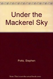 Under the Mackerel Sky