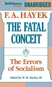 The Fatal Conceit: The Errors of Socialism