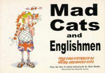 Mad Cats and Englishmen