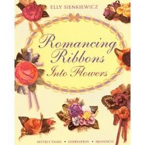 Romancing ribbons into flowers