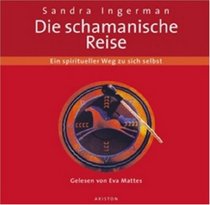 Die schamanische Reise. CD