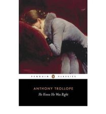 He Knew He Was Right (The Penguin Trollope, No 26)