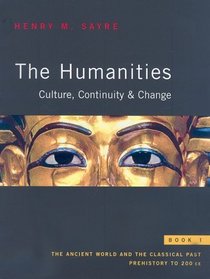 The Humanities: Culture, Continuity, and Change, Book 1 Reprint (Bk. 1)