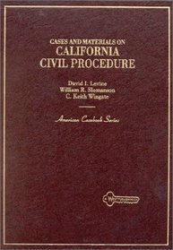 Cases and Materials on California Civil Procedure (American Casebook Series)