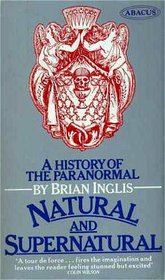 Natural and Supernatural: History of the Paranormal (Abacus Books)