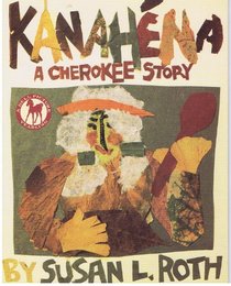 KANAHENA : A CHEROKEE STORY