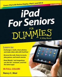 iPad For Seniors For Dummies (For Dummies (Computer/Tech))