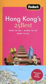 Fodor's Hong Kong's 25 Best, 5th Edition (25 Best)