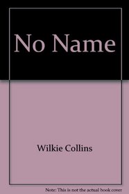 No Name: Part 2 (Classic Books on Cassettes Collection)