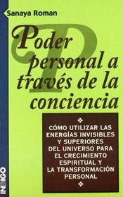 Poder Personal a Traves de La Conciencia (Spanish Edition)