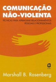 Comunicao No-Violenta (Em Portuguese do Brasil)