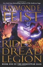 Rides a Dread Legion (Demonwar Saga, Bk 1)