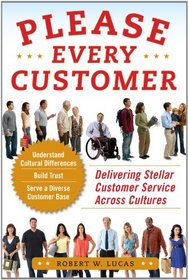 Please Every Customer: Delivering Stellar Customer Service Across Cultures