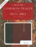 The 1979 Book of Common Prayer and The New Revised Standard Version Bible with the Apocrypha