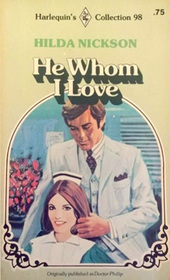 He Whom I Love (Harlequin's Collection, No 98)