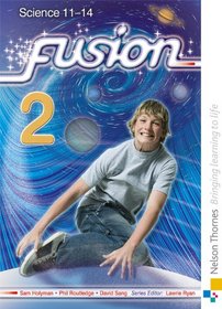 Fusion: Pupil Book 2: Science 11-14