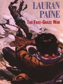 The Free-Graze War (Large Print)