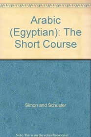 Arabic (Egyptian): The Short Course