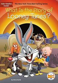 What Is the Story of Looney Tunes? (What is...?)