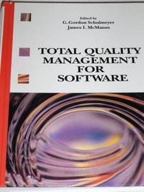 Total Quality Management for Software