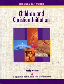 Children And Christian Initiation: Journal for Youth