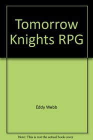 Tomorrow Knights RPG