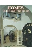Homes Today and Tomorrow