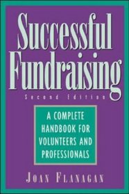 Successful Fundraising : A Complete Handbook for Volunteers and Professionals