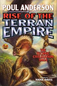 Rise of the Terran Empire (The Technic Civilization Saga, Vol. 3)