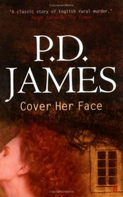 Cover Her Face (Adam Dalgliesh, Bk 1)
