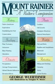 Mount Rainier: A Visitor's Companion (National Park Visitor's Companion)
