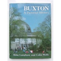Buxton: A Pictorial History (Pictorial history series)