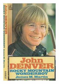John Denver: Rocky Mountain Wonderboy