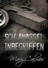 Schlamassel Inbegriffen (Verliebte Partner) (Marshals) (German Edition)