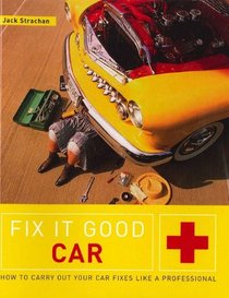 Fix-it Good Car (Fix It Good)