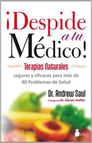 Despide a tu medico (Spanish Edition)