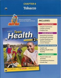 Teen Health, Course 2 Chapter 8 Fast File Tobacco ISBN# 0078748666