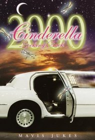 Cinderella 2000: Looking Back . . .