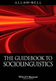 The Guidebook to Sociolinguistics (Introducing Linguistics)