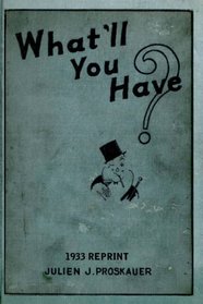 What'll You Have? 1933 Reprint