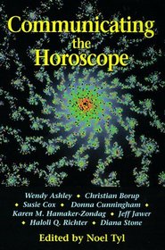 Communicating The Horoscope (Llewellyn's New World Astrology Series)