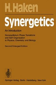 Synergetics: An introduction: nonequilibrium phase transitions and self organization in physics, chemistry and biology (Springer series in synergetics)