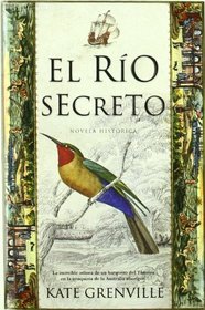 El rio secreto/ The Secret River (Spanish Edition)