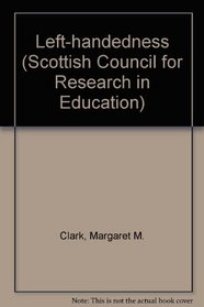 Left-handedness (Scottish Council for Research in Education)