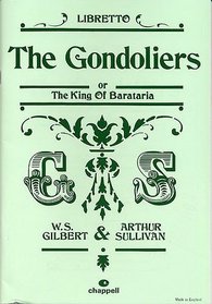 Gondoliers Libretto: The King of Barataria