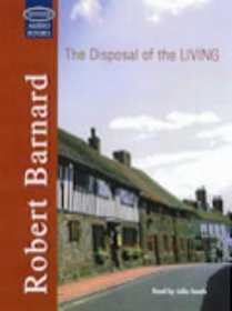 The Disposal of the Living: Complete & Unabridged