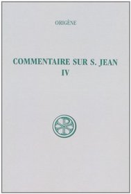 Commentaire sur saint Jean /  ; (Sources chretiennes) (French Edition)