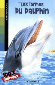Les larmes du dauphin (French Edition)