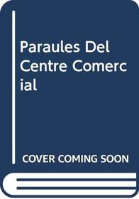 Paraules Del Centre Comercial (Spanish Edition)