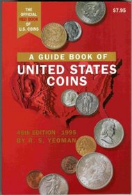 A Guide Book of United States Coins 1995 (The Official Red Book of United States Coins)